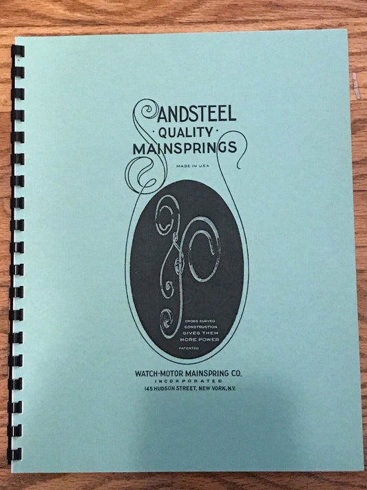 Sandsteel Quality Mainsprings Catalog No. 12 from 1944 - reprint